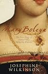 Mary Boleyn: The True Story of Henry VIII's Mistress