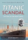 Titanic Scandal: The Trial of the Mount Temple