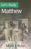 Let's Study Matthew (Let's Study Series)