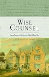 Wise Counsel - John Newton's Letters to John Ryland Jr.