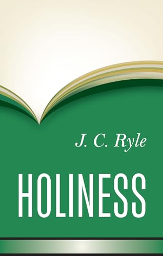 Cover of Holiness: Its Nature, Hindrances, Difficulties, and Roots
