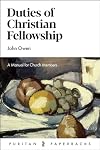 Duties of Christian Fellowship: A Manual for Church Members