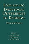 Explaining individual differences in reading theory and evidence