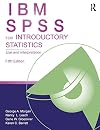 IBM SPSS for Introductory Statistics: Use and Interpretation, Fifth Edition