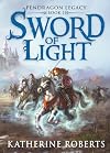 Pendragon Legacy: Sword of Light