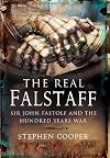 The Real Falstaff: Sir John Fastolf and the Hundred Years' War