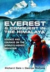 Everest and Conquest in the Himalaya: Science and Courage on the Worldβs Highest Mountain