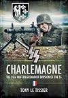 SS Charlemagne: The 33rd Waffen-Grenadier Division of the SS