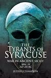 The Tyrants of Syracuse: Vol. II, 367-211 BC