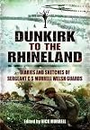 Dunkirk to the Rhineland: Diaries and Sketches of Sergeant Charles Murrell, Welsh Guards
