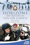 Horizons : the history of the Air Cadets