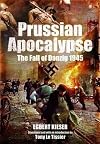 Prussian Apocalypse: The Fall of Danzig 1945