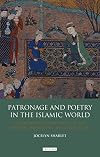 Patronage and poetry in the Islamic world social mobility and status in the medieval Middle East and Central Asia