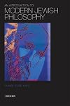 An Introduction to Modern Jewish Philosophy (Introductions to Religion)
