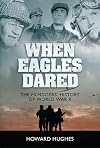 When Eagles Dared: The Filmgoers' History of World War II