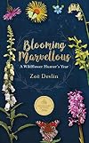 Blooming Marvellous: A Wildflower Hunter's Year