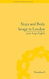 Stays and Body Image in London: The Staymaking Trade, 1680&ndash;1810 ("The Body, Gender and Culture")