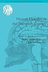 Human Heredity in the Twentieth Century (Studies for the Society for the Social History of Medicine)