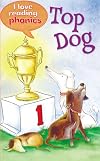 Top Dog (I Love Reading: Phonics Level 1)