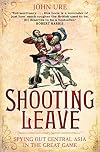 Shooting Leave: Spying Out Central Asia in the Great Game