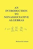 An Introduction To Nonassociative Algebras