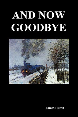 And Now Goodbye book cover