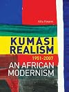 KUMASI REALISM, 1951 - 2007: An African Modernism