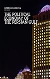 The Political Economy of the Persian Gulf