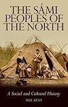 The Sami Peoples of the North: A Social and Cultural History