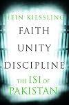 Faith, Unity, Discipline: The Inter-Service-Intelligence (ISI) of Pakistan