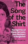 The Song of the Shirt: Cheap Clothes Across Continents and Centuries