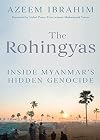 The Rohingyas: Inside Myanmar's Hidden Genocide