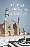 The Pearl of Khorasan: A History of Herat
