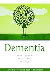 Dementia: Support for Family and Friends