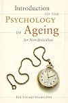Introduction to the Psychology of Ageing for Non-specialists