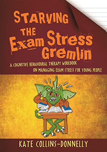 Cover of Starving the Exam Stress Gremlin
