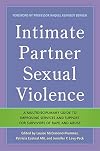 Intimate Partner Sexual Violence: A Multidisciplinary Guide to Improving Services and Support for Survivors of Rape and Abuse