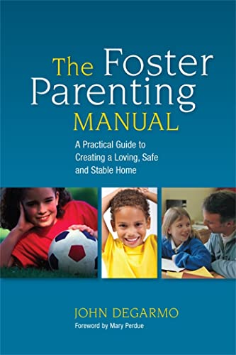 The Foster Parenting Manual :