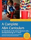 A Complete ABA Curriculum for Individuals on the Autism Spectrum with a Developmental Age of 1-4 Years: A Step-by-Step Treatment Manual Including ... Skill (A Journey of Development Using ABA)