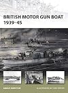 British Motor Gun Boat 1939-45 (New Vanguard)