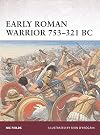 Early Roman Warrior, 753–321 BC