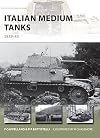Italian Medium Tanks: 1939-45 (New Vanguard)