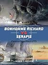 Bonhomme Richard vs Serapis: Flamborough Head 1779 (Duel)