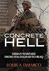 Concrete Hell: Urban Warfare From Stalingrad to Iraq (General Military)