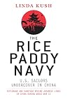 The rice paddy navy : U.S. sailors undercover in China : espionage and sabotage behind Japanese lines during World War II