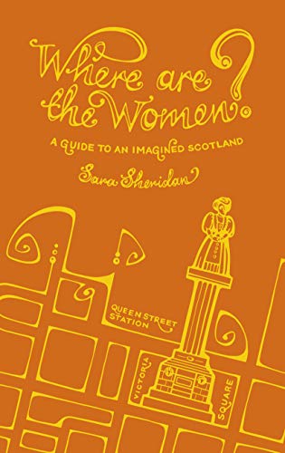 Where are the Women?A Guide to an Imagined Scotland cover
