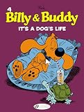 Billy & Buddy, Tome 4 : It's A Dog's Life