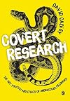 Covert Research: The Art, Politics and Ethics of Undercover Fieldwork
