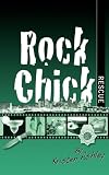 Rock Chick Rescue