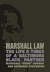 Marshall Law: The Life & Times of a Baltimore Black Panther